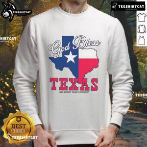 Official God Bless Texas sweatshirt supporting Texas flood relief efforts, featuring bold graphics and comfortable fit.