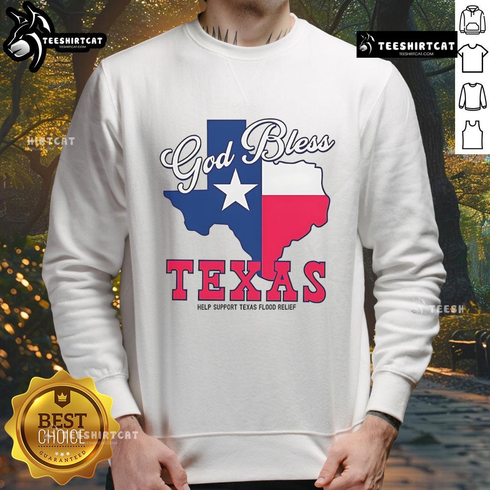 Official God Bless Texas sweatshirt supporting Texas flood relief efforts, featuring bold graphics and comfortable fit.