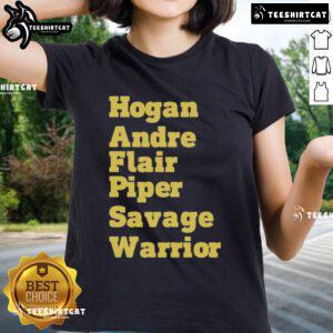 Official Hogan, Andre, Flair, Piper, Savage, Warrior ladies tee showcasing iconic wrestling legends in a stylish design.