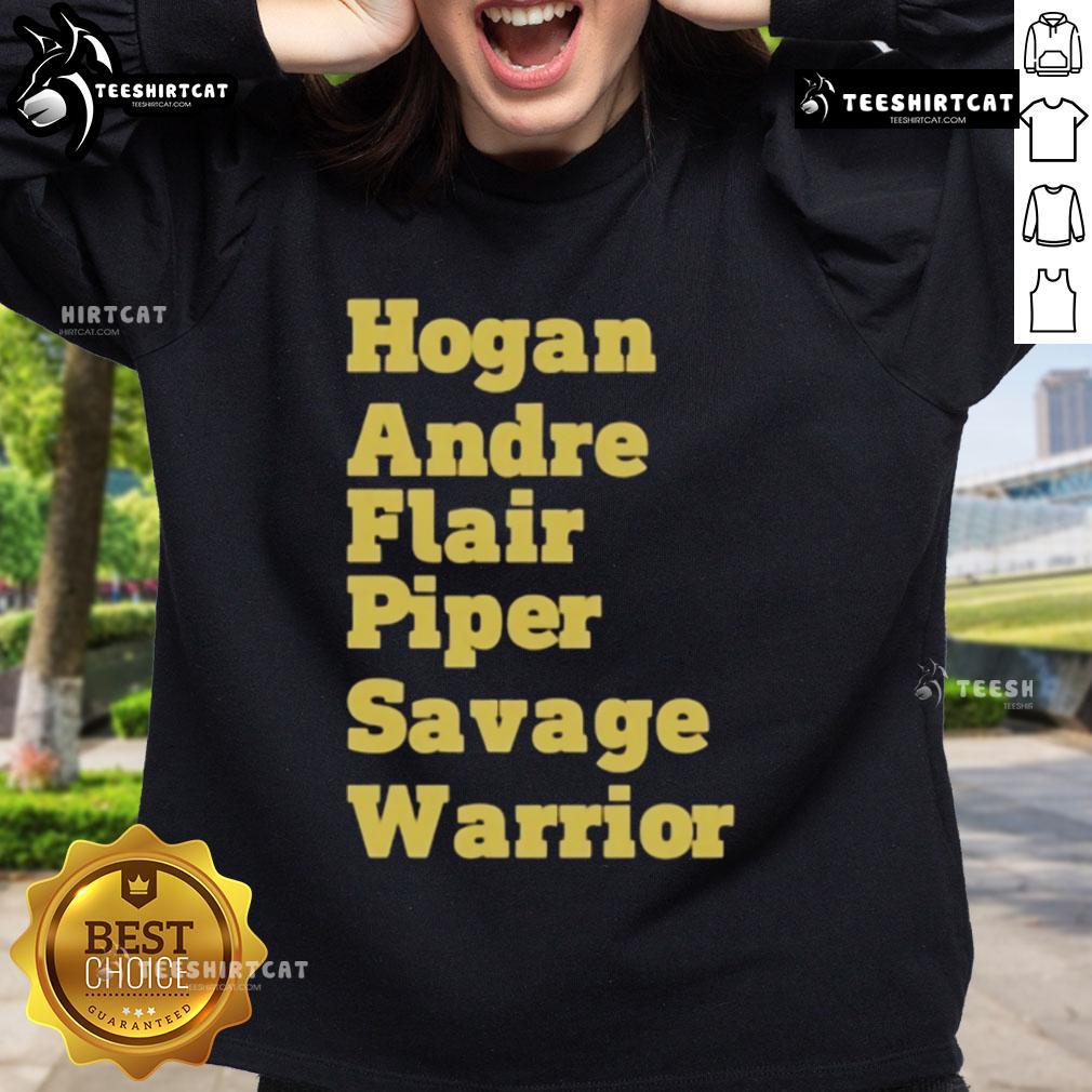 Official Hogan Andre Flair Piper Savage Warrior Sweatshirt featuring iconic wrestling legends in vibrant design.