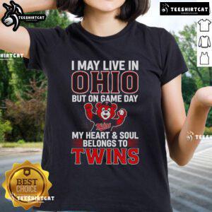 Official ladies tee featuring 'I May Live In Ohio But On Game Day My Heart Belongs To The Minnesota Twins' design.