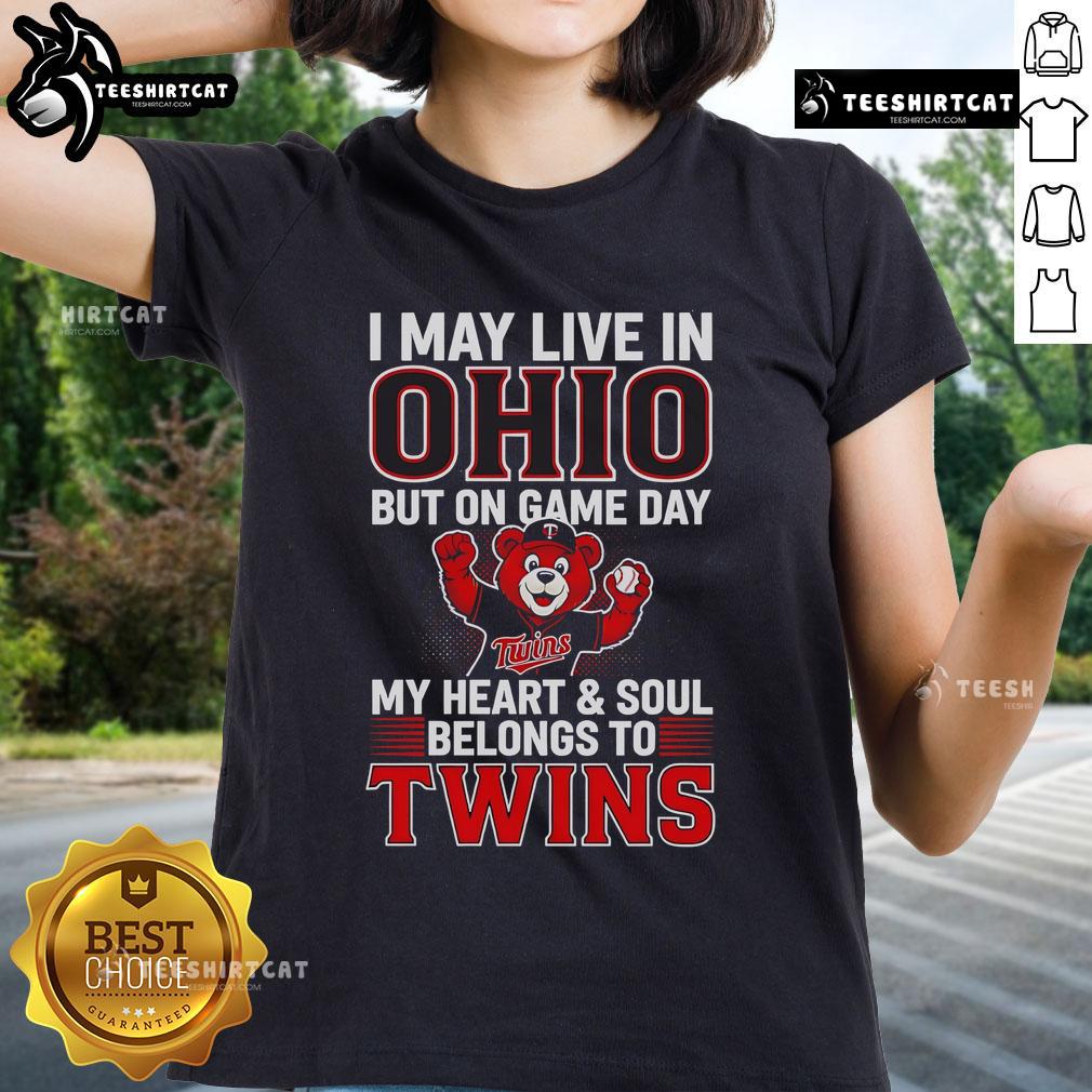 Official ladies tee featuring 'I May Live In Ohio But On Game Day My Heart Belongs To The Minnesota Twins' design.
