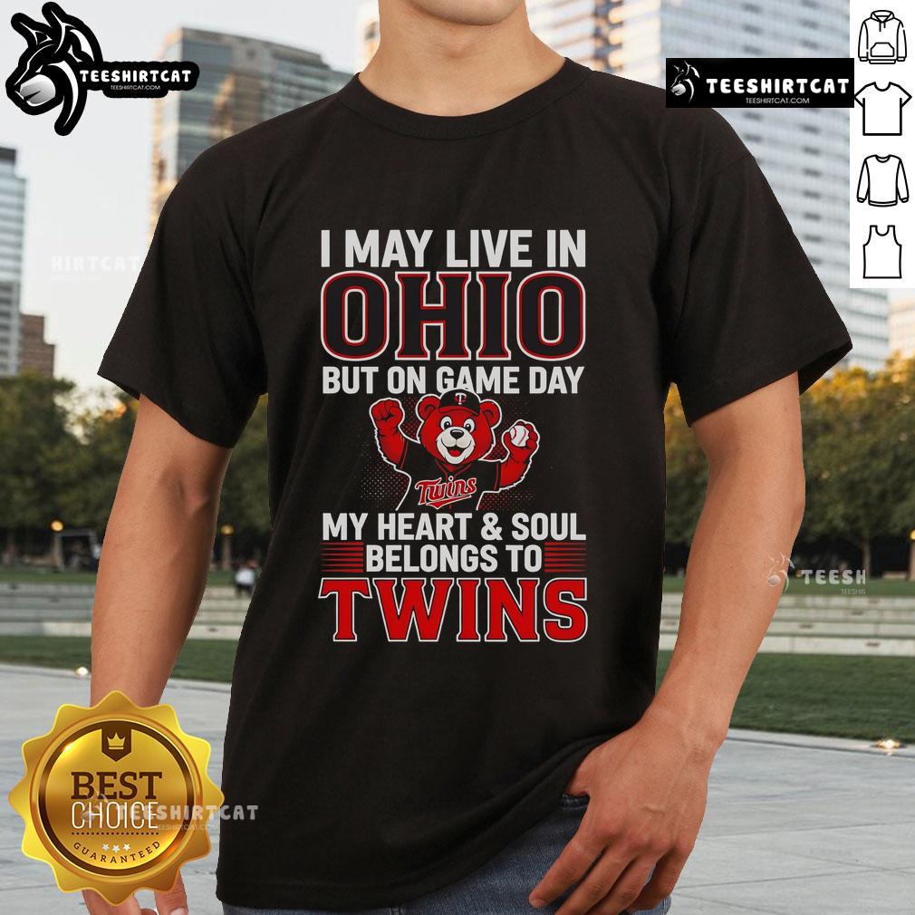 Alt Text: I May Live In Ohio But On Game Day My Heart And Soul Belongs To The Minnesota Twins T-Shirt design in vibrant colors.