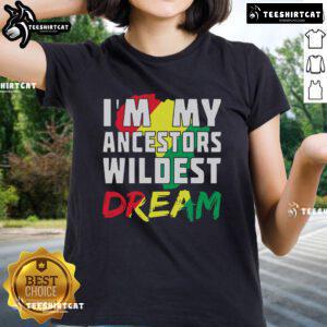 Alt Text: Africa Ladies Tee featuring 'I'm My Ancestors' Wildest Dream' design, celebrating heritage and empowerment.