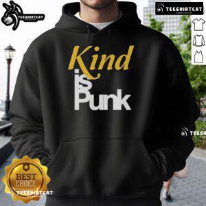 Official Kind Is Punk Hoodie featuring bold graphic design and stylish fit, perfect for punk music fans and streetwear enthusiasts.
