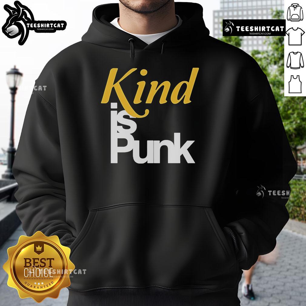 Official Kind Is Punk Hoodie featuring bold graphic design and stylish fit, perfect for punk music fans and streetwear enthusiasts.