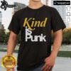 Official Kind Is Punk T-Shirt featuring bold graphics and a rebellious design perfect for punk fashion enthusiasts.
