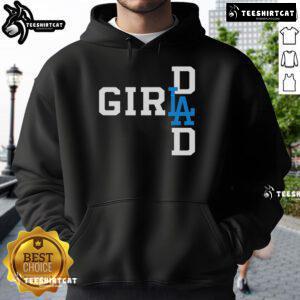 Official Los Angeles Dodgers LA Girl Dad Hoodie featuring bold team logo and stylish design for Dodgers fans.
