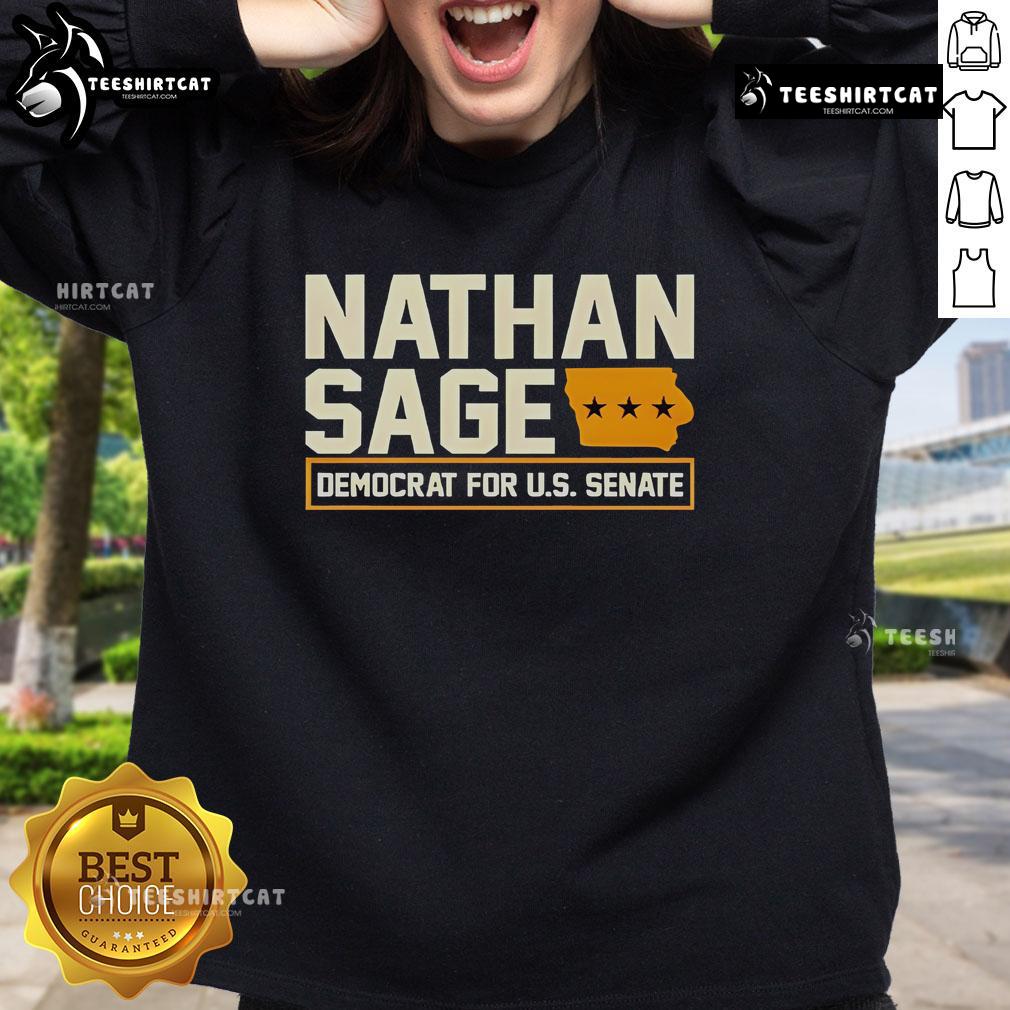 Official Nathan Sage Democrat for U.S. Senate sweatshirt featuring campaign logo and stylish design for supporters.