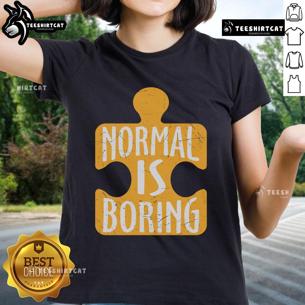 Official Normal Is Boring Puzzle Piece Autism Awareness Ladies Tee featuring colorful puzzle design on a soft fabric.
