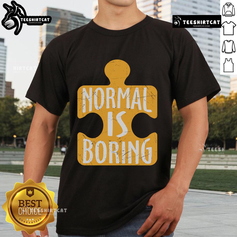 Official Normal Is Boring Puzzle Piece Autism Awareness T-Shirt featuring a vibrant puzzle piece design promoting acceptance.