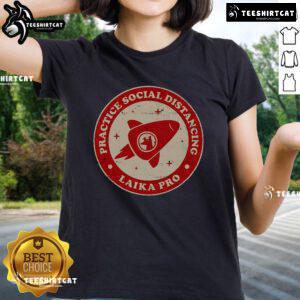 Official Practice Social Distancing Laika Pro Ladies Tee featuring a stylish design for women promoting safety and comfort.