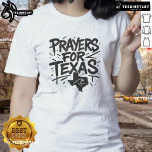 Official Prayers For Texas Shirt: Flood Support Ladies Tee featuring a heartfelt design for Texas flood relief.