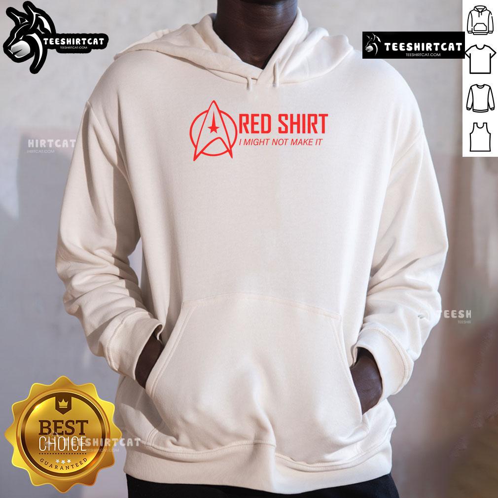 Official Red Shirt I Might Not Make It Hoodie displayed on a mannequin, featuring a bold graphic design and cozy fit.
