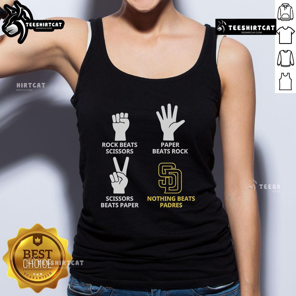 Alt Text: Official Rock Beats Scissors Paper Beats Rock Scissors Beats Paper Nothing Beats Padres Tank Top design