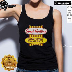 Alt Text: Official Singh Hortons Now Hiring Timigrants logo on a stylish tank top, promoting job opportunities.
