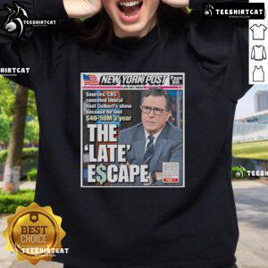 Official Stephen Colbert New York Post The Late Escape sweatshirt featuring a stylish design and vibrant colors.