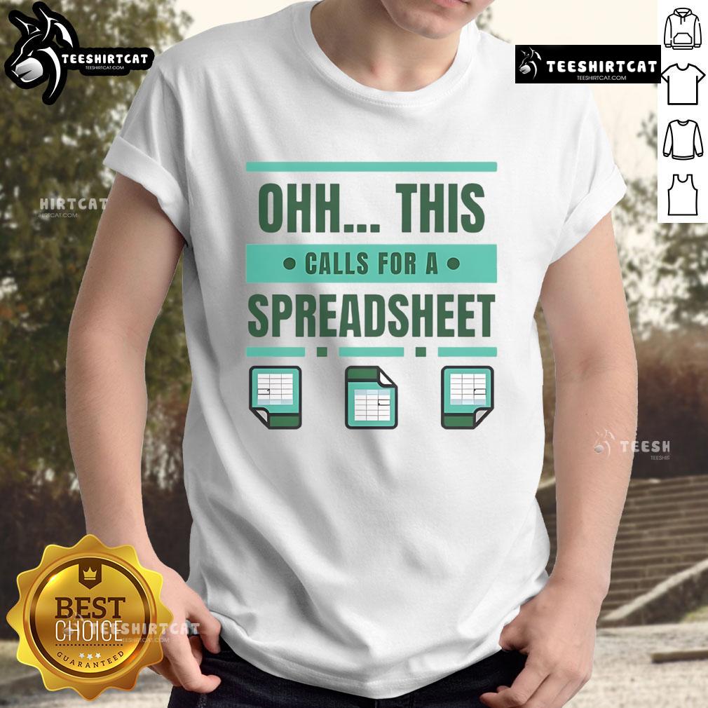 Official This Calls For A Spreadsheet Office Software T-Shirt featuring a humorous design for spreadsheet enthusiasts.