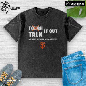 Official Tough It Out Talk Mental Health Awareness Washed T-Shirt, showcasing a stylish design promoting mental health awareness.