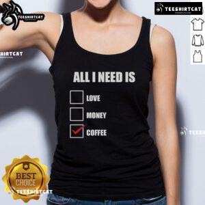 Original All I Need Is Coffee Tank Top featuring a stylish design, perfect for coffee lovers and casual wear.