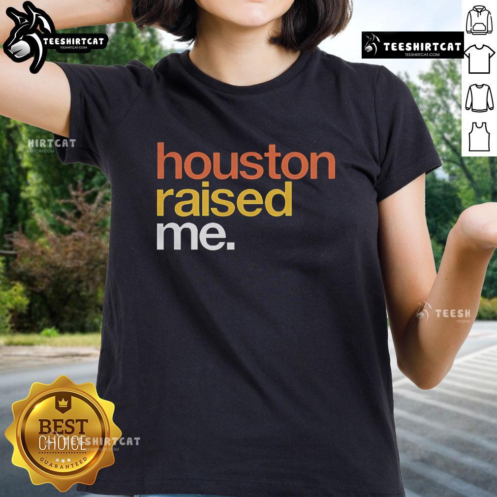 Original Houston Raised Me Ladies Tee in vibrant colors showcasing a stylish design, perfect for proud Houston locals.