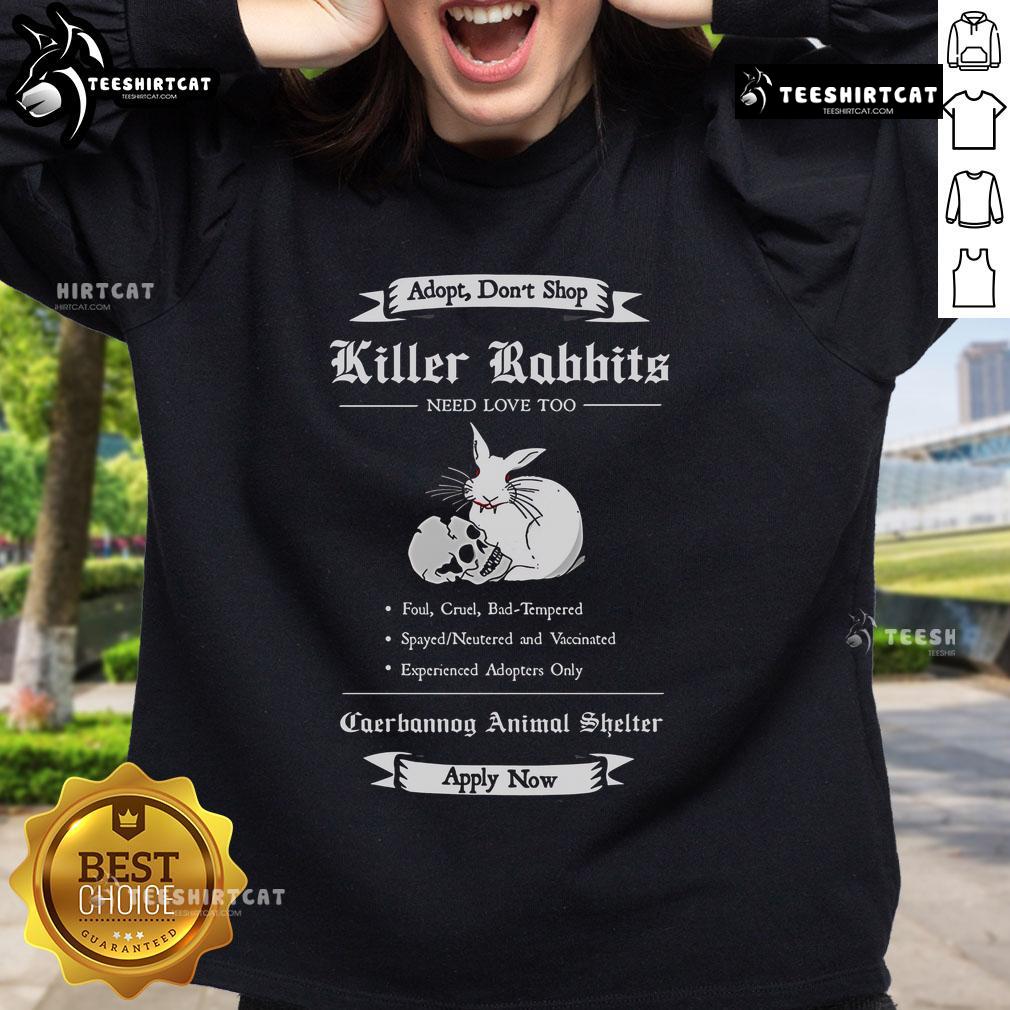 Premium Adopt A Killer Rabbit Sweatshirt for animal lovers, featuring a playful design and cozy fit. Perfect for casual wear.