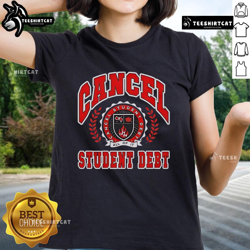 Premium Cancel Student Debt Ladies Tee featuring a stylish design and empowering message for debt-free living.