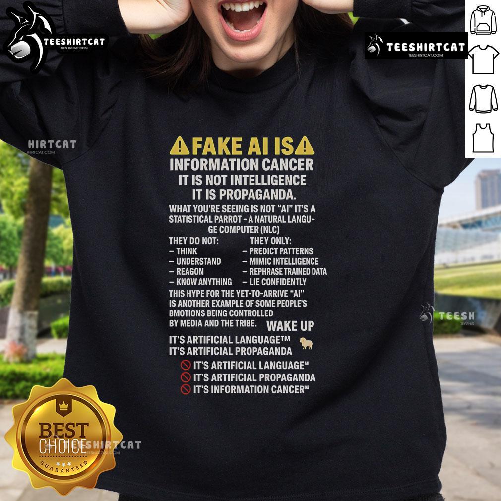 Premium Fake AI sweatshirt featuring the slogan 'Information Cancer: Not Intelligence, But Propaganda' in bold letters.