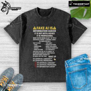 Premium Fake AI T-shirt: 'Information Cancer, Not Intelligence, Propaganda' graphic design for tech critique enthusiasts.