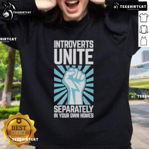 Cozy sweatshirt for introverts featuring 'Introverts Unite Separately' slogan, perfect for lounging at home.
