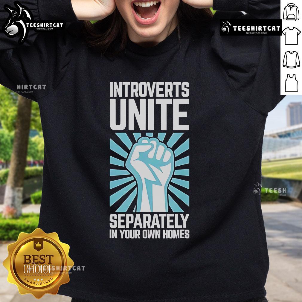 Cozy sweatshirt for introverts featuring 'Introverts Unite Separately' slogan, perfect for lounging at home.