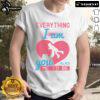 Pretty Everything I Am You Helped Me To Be Mom Heart T-Shirt design featuring a heartfelt message for mothers.
