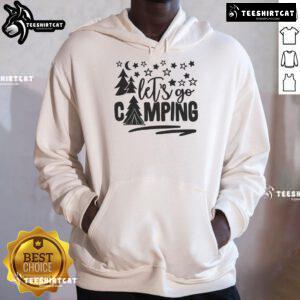 Alt Text: Pretty Let's Go Camping Hoodie featuring a cozy design, perfect for outdoor adventures and camping enthusiasts.