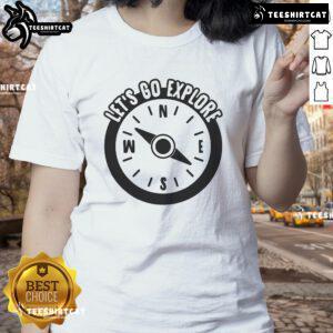 Pretty Let's Go Explore Ladies Tee featuring a vibrant design perfect for adventurous women ready to explore.