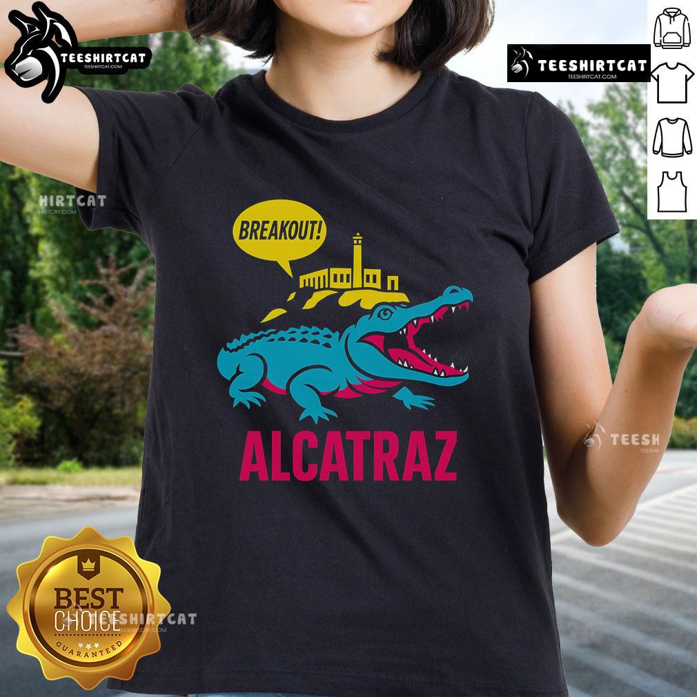 Top Alligator Alcatraz Hot Breakout Ladies Tee featuring a stylish design perfect for casual wear and fashion enthusiasts.