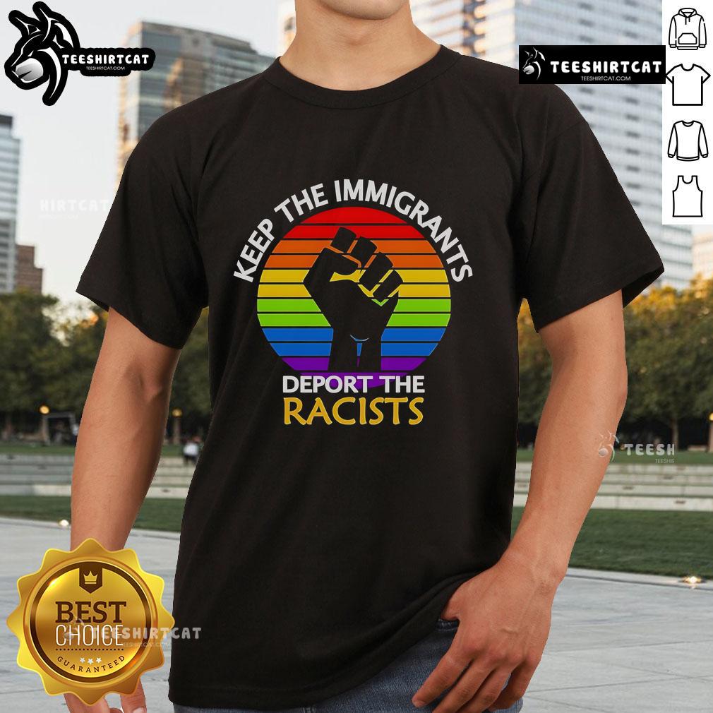 Top Keep The Immigrants Deport The Racists Pride T-Shirt featuring a bold, colorful design promoting inclusivity and equality.