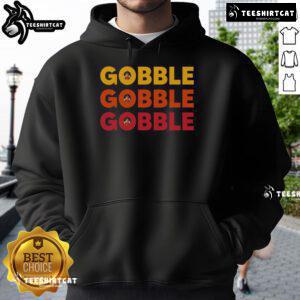 Awesome Gobble Gobble Gobble Hoodie featuring a fun turkey graphic for Thanksgiving celebrations and cozy wear.