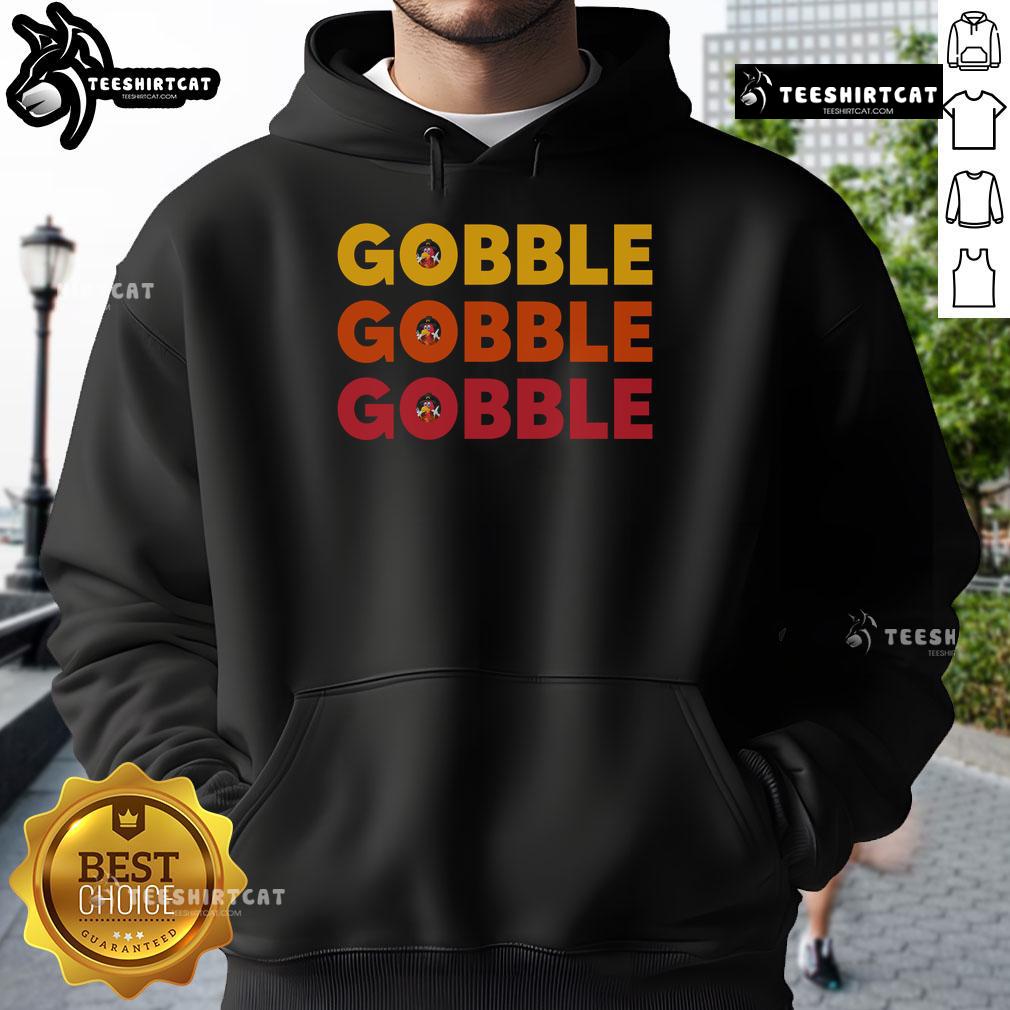 Awesome Gobble Gobble Gobble Hoodie featuring a fun turkey graphic for Thanksgiving celebrations and cozy wear.