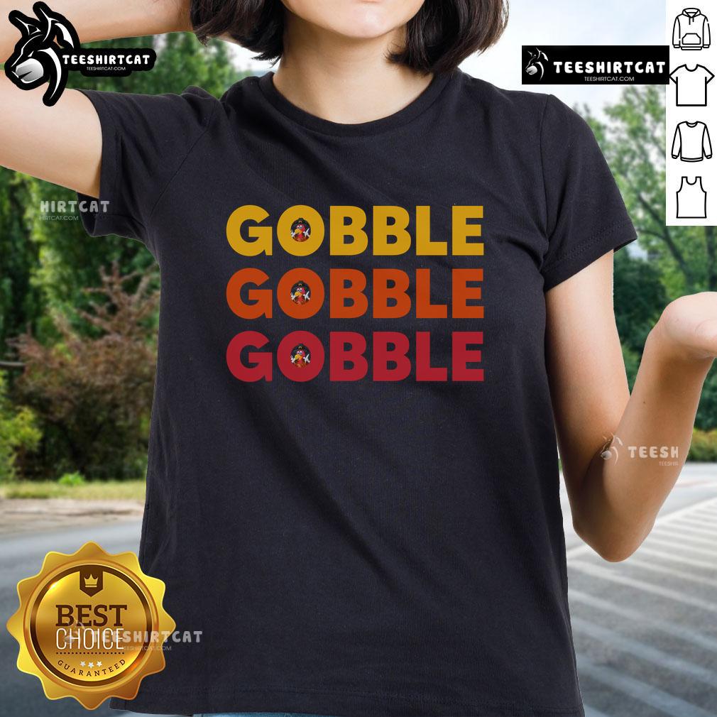 Awesome Gobble Gobble Gobble Ladies Tee featuring a fun turkey graphic, perfect for Thanksgiving celebrations.