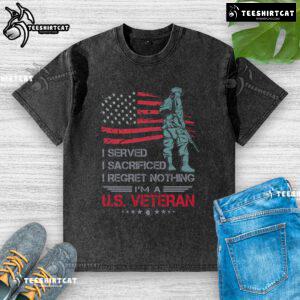 Alt Text: Awesome I Served I Sacrificed I Regret Nothing I'm A U.S. Veteran washed t-shirt showcasing veteran pride.