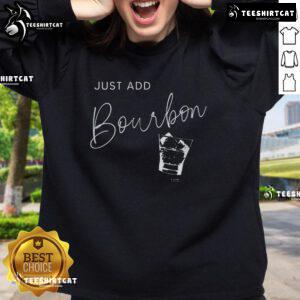 Minimalist sweatshirt featuring 'Awesome Just Add Bourbon' design, perfect for whiskey lovers and casual wear enthusiasts.