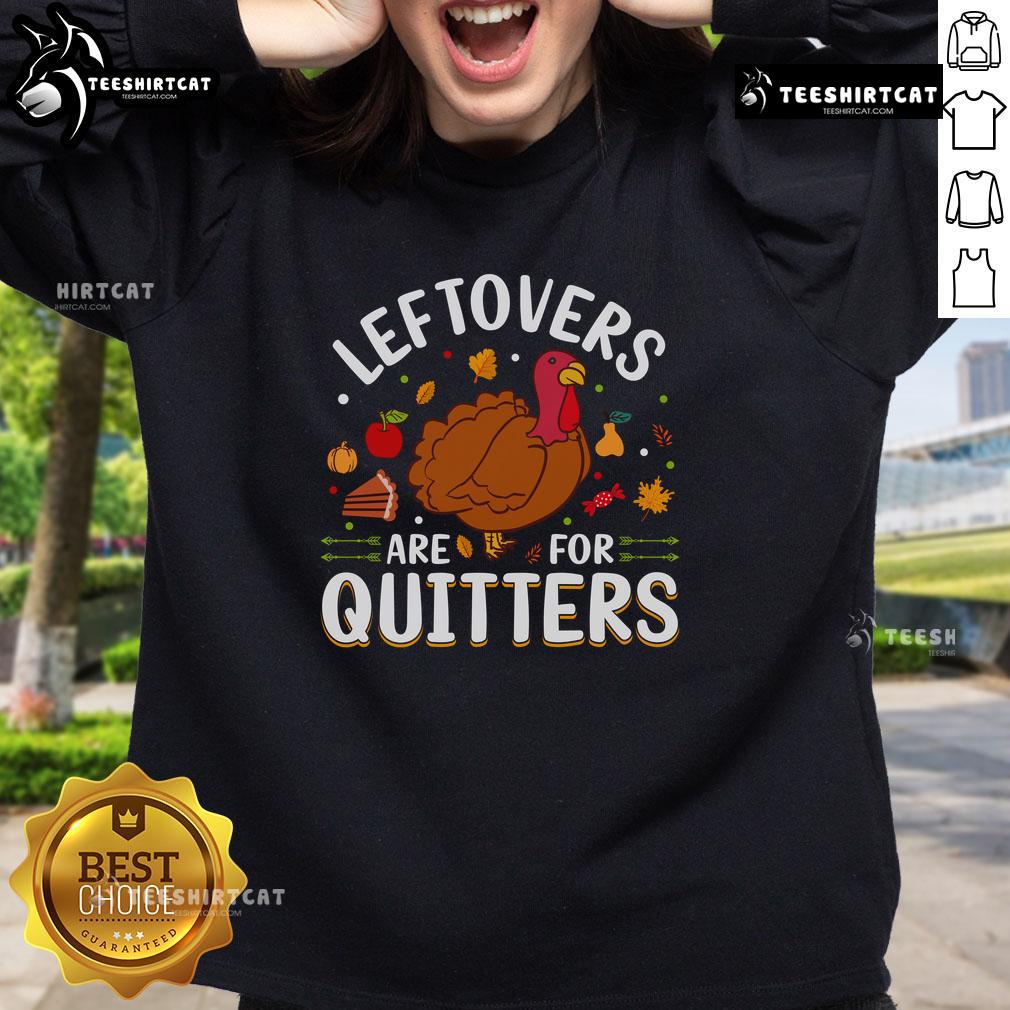 Cozy Thanksgiving sweatshirt featuring 'Awesome Leftovers Are For Quitters' design, perfect for festive gatherings.