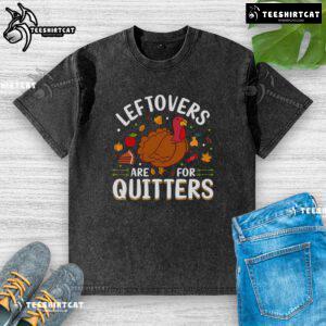 Awesome Leftovers Are For Quitters Thanksgiving washed t-shirt featuring a fun design for holiday gatherings.