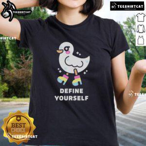 Alt Text: Cute Define Yourself Pride Duck Ladies Tee featuring a colorful duck design celebrating LGBTQ+ pride and self-expression.