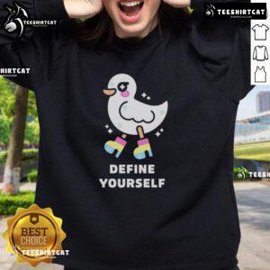 Colorful Cute Define Yourself Pride Duck Sweatshirt featuring a vibrant duck design and a message of self-expression.