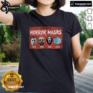 Funny A History Of Horror Mask Horror Movie Ladies Tee showcasing a playful design perfect for horror film enthusiasts.