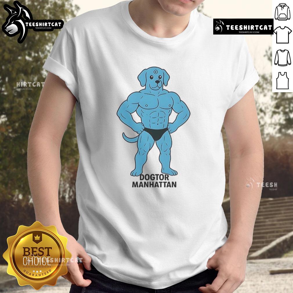 Funny Dogtor Manhattan meme T-shirt featuring a playful dog dressed as Doctor Manhattan from Watchmen, perfect for pet lovers.