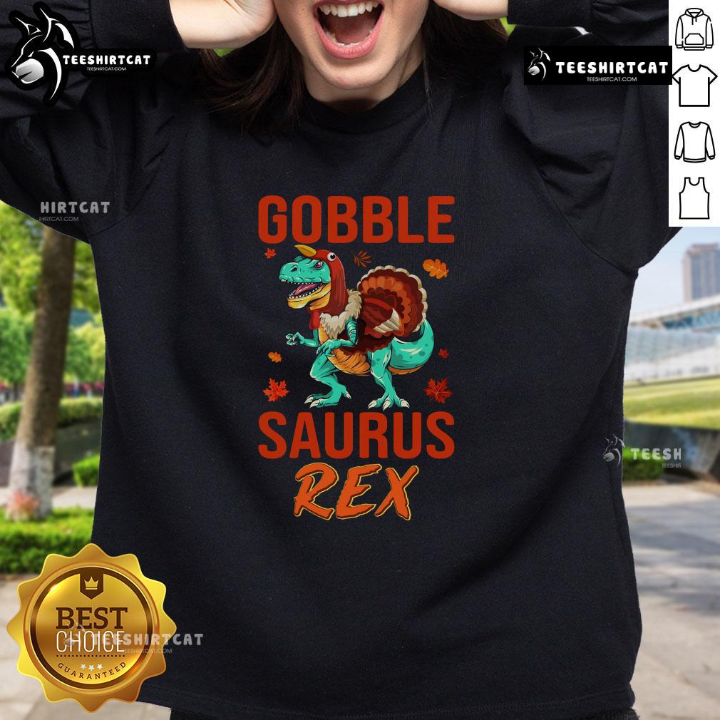 Funny Gobble Saurus Rex Thanksgiving sweatshirt featuring a playful dinosaur design, perfect for festive holiday celebrations.