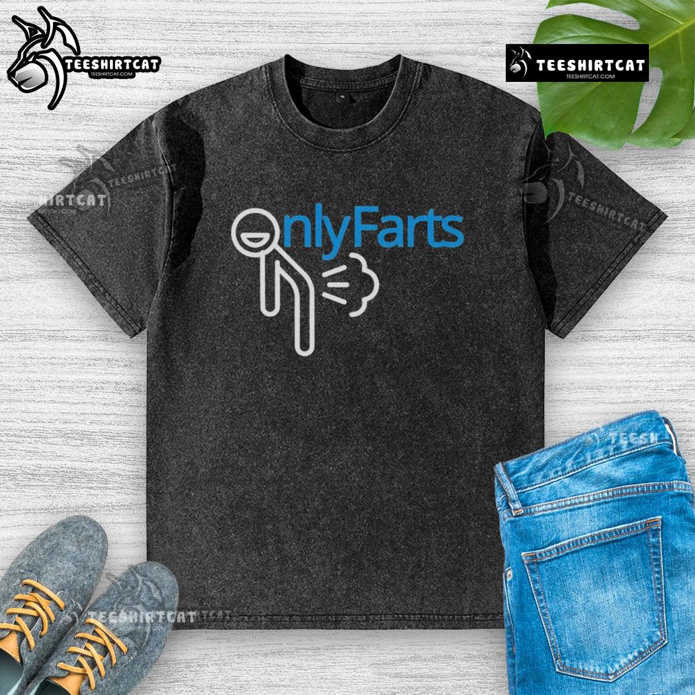 Funny Onlyfarts logo parody on a washed t-shirt, showcasing humor and creativity in casual fashion.