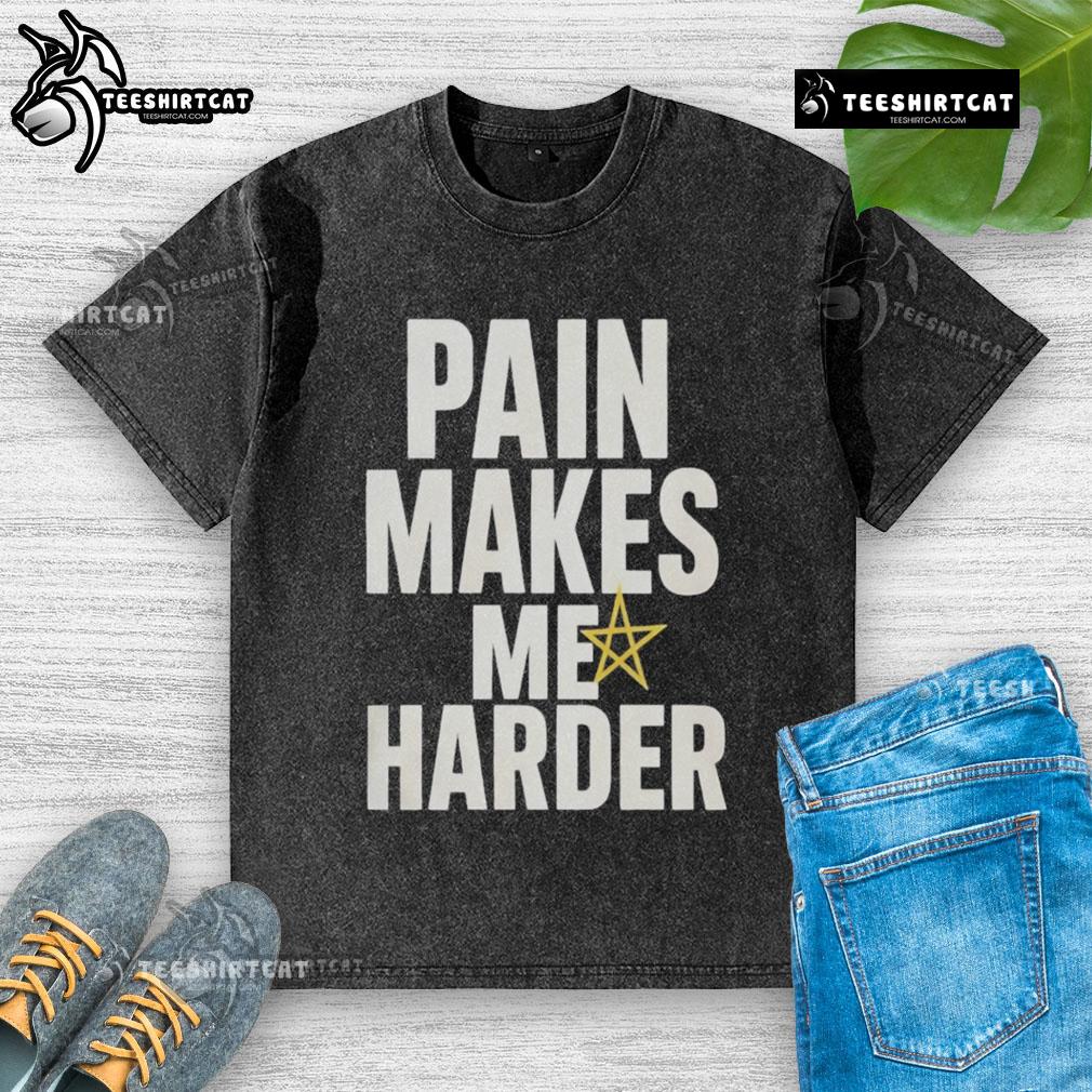 Funny Pain Makes Me Harder washed t-shirt featuring a humorous slogan for casual wear enthusiasts.